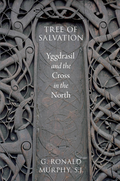 G. Ronald Murphy - Tree of Salvation Yggdrasil and the Cross in the North cover