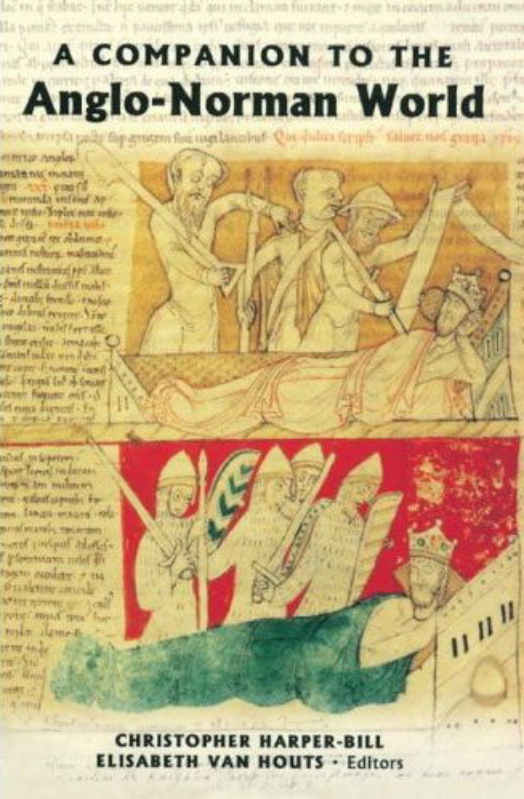 Christopher Harper-Bill, Elisabeth van Houts - A Companion to the Anglo-Norman World cover