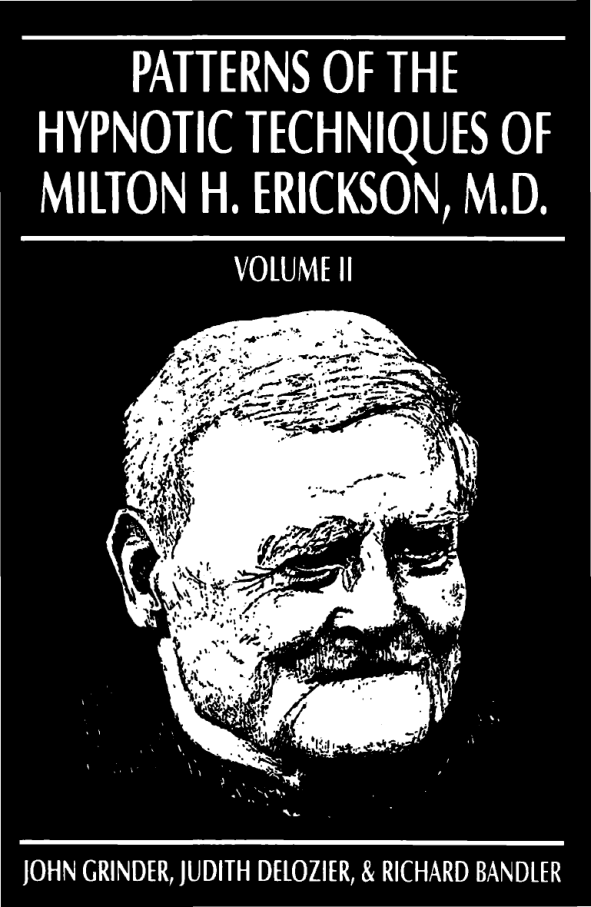 Milton H. Erickson - Patterns Of The Hypnotic Techniques Vol II cover