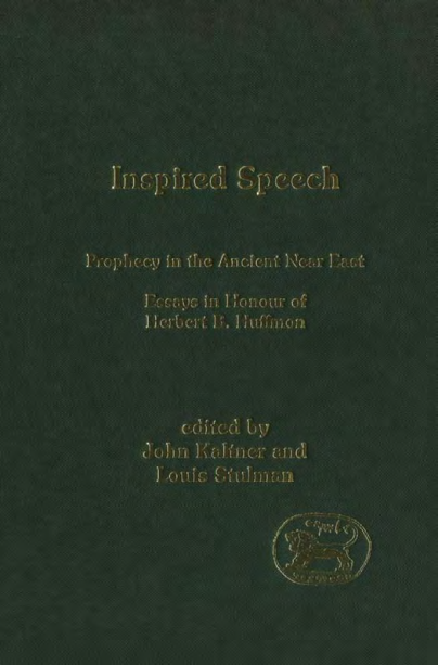 Kaltner, Stulman - Inspired Speech Prophecy in the Ancient Near East cover