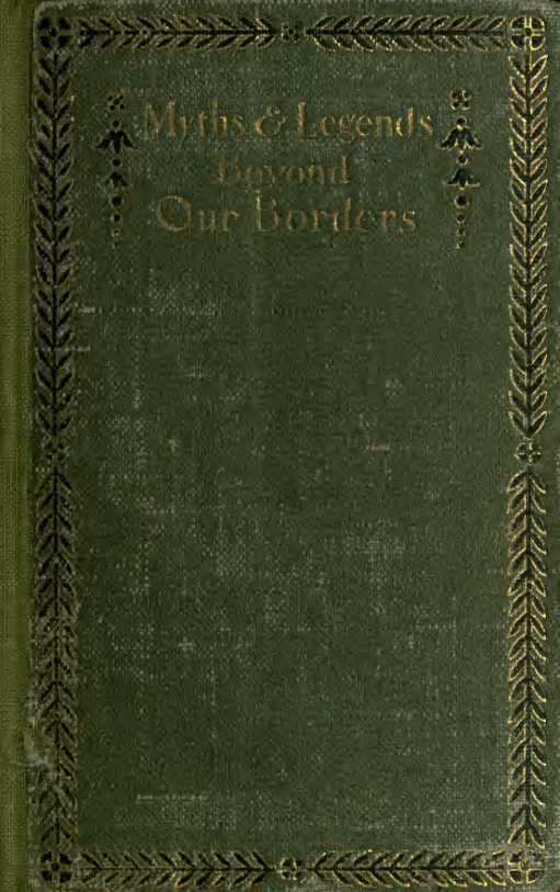 Myths & Legends Beyond Our Border - C M Skinner (1890) cover