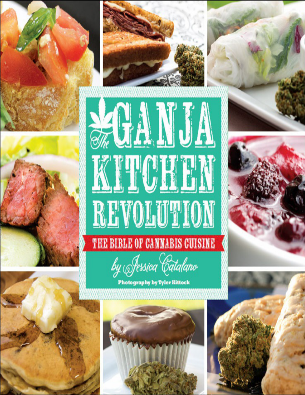 The Ganja Kitchen Revolution The Bible of Cannabis Cuisine ebook cover
