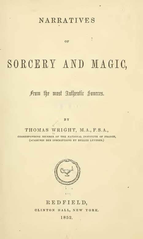 Narratives Of Sorcery And Magic, From The Most Authentic Sources(1852) cover