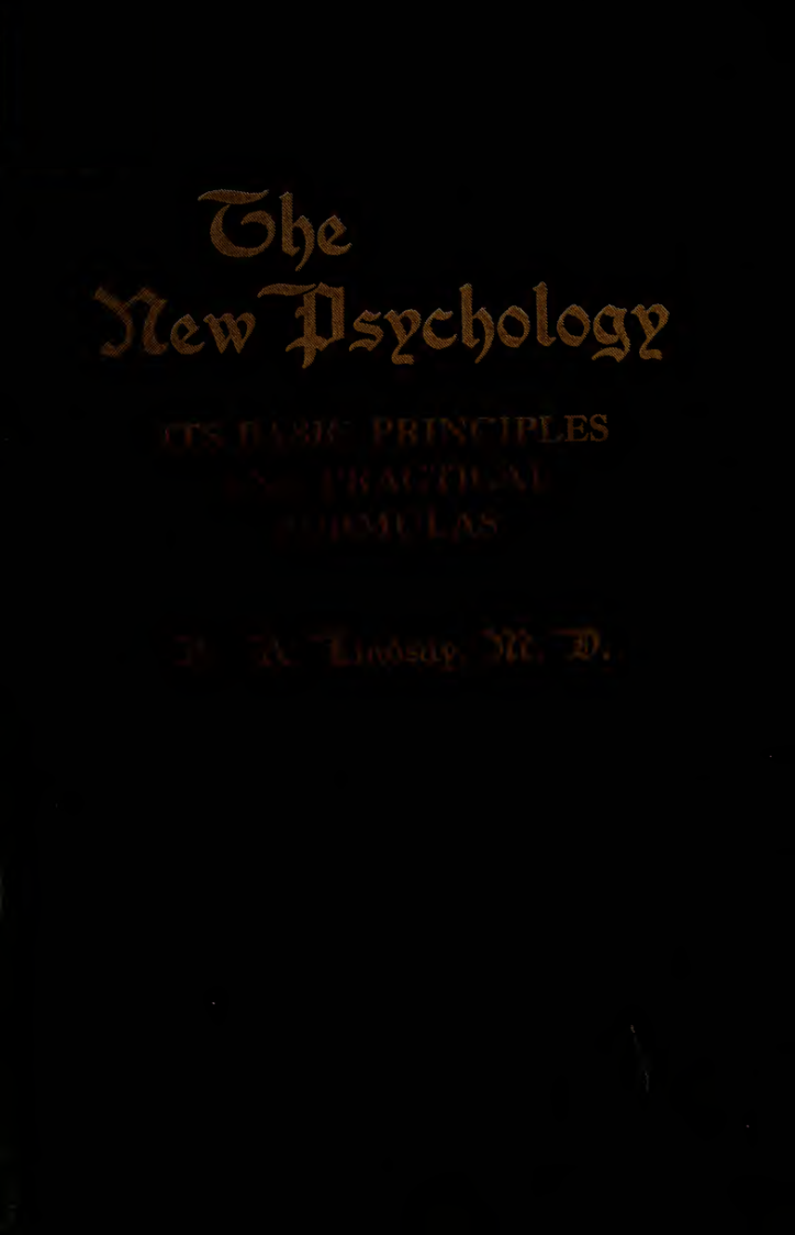The New Psychology; its Basic Principles & Practical Formulas - A Adolphus Lindsay (1908) cover