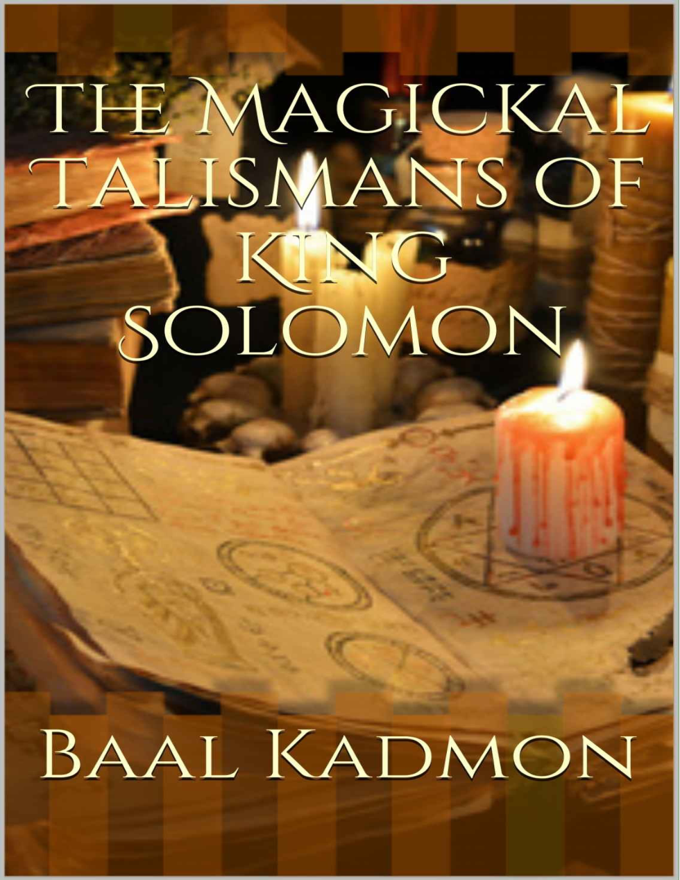 Baal Kadmon - The Magickal Talismans of King Solomon cover