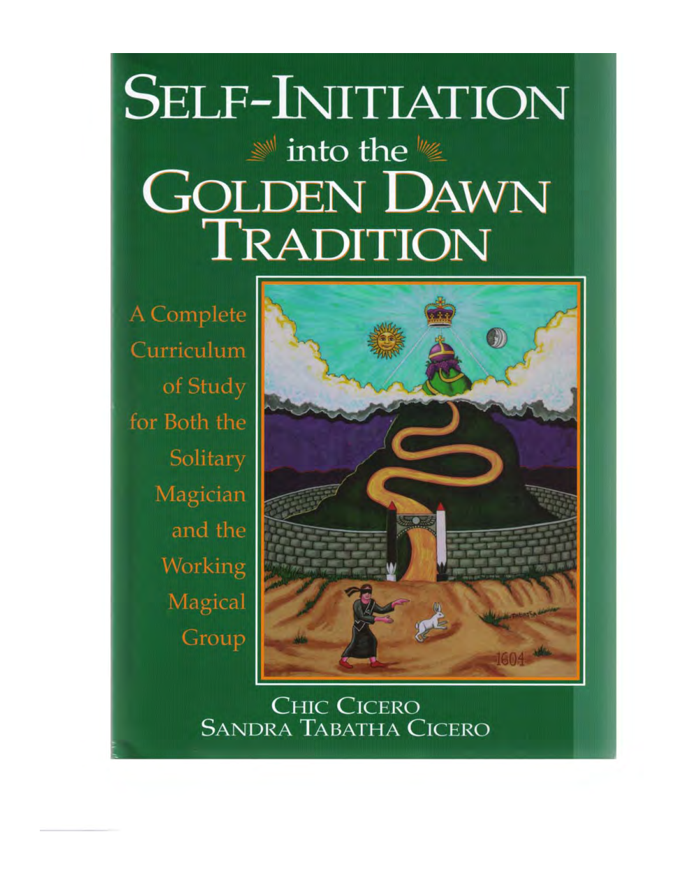 Self-Initiation Into The Golden Dawn Tradition cover