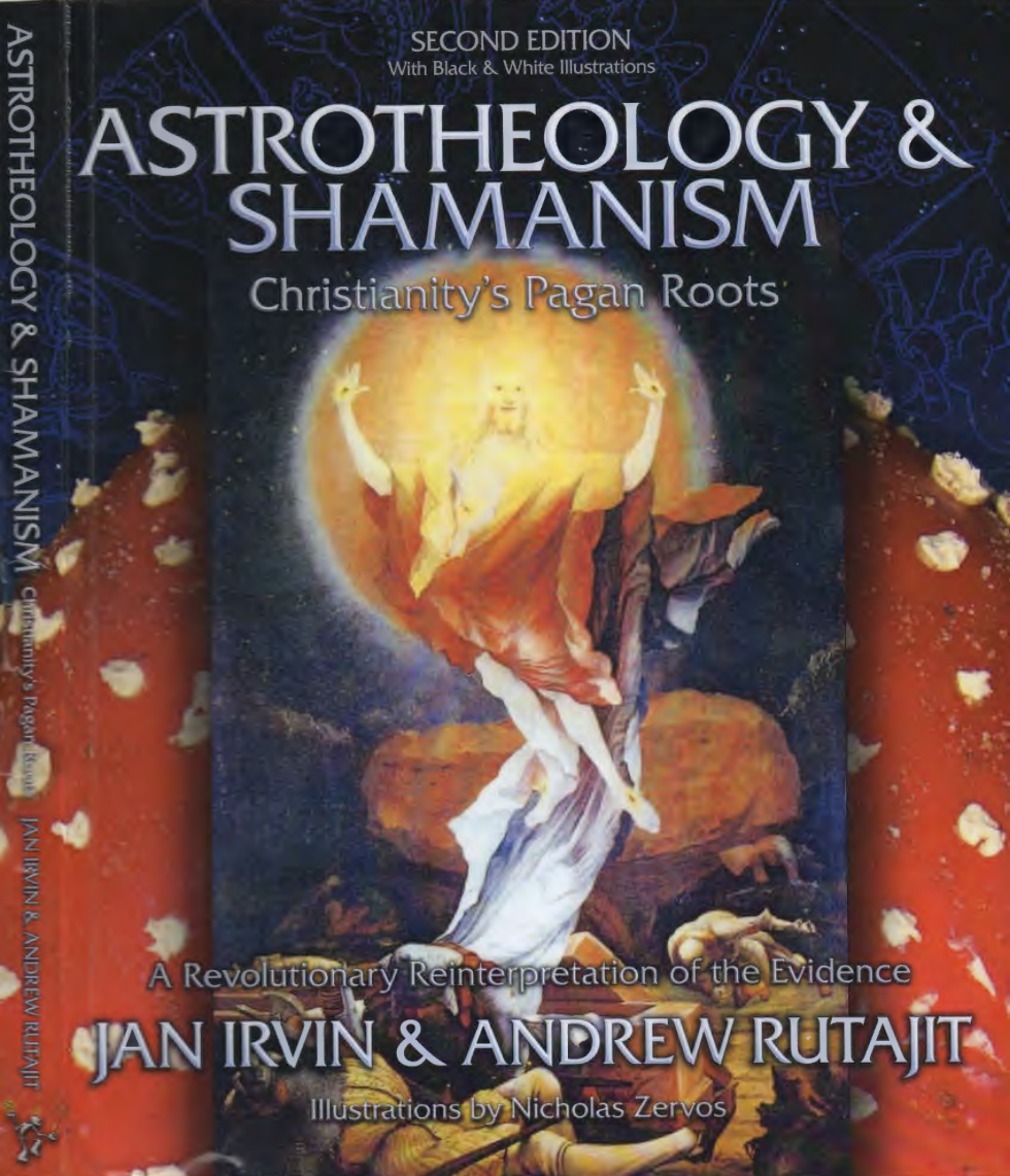 Jan Irvin et al. - Astrotheology & Shamanism cover