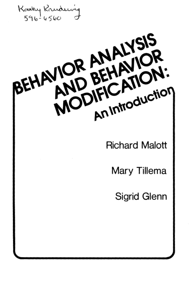 Malott and Tillema and Glenn - Behavior Analysis and Behavior Modification, An Introduction (1978) cover