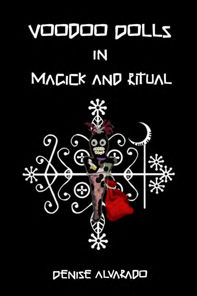 Denise Alvarado Voodoo Dolls In Magick And Ritual 2009 cover