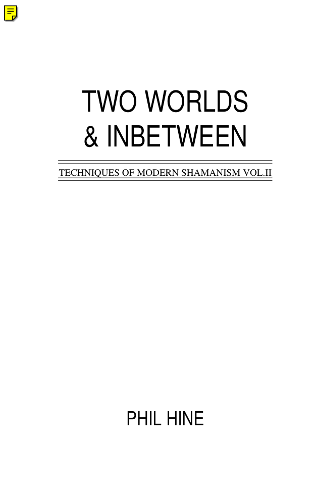 Phil Hine - Techniques Of Modern Shamanism Vol 2 - Two Worlds And Inbetween cover