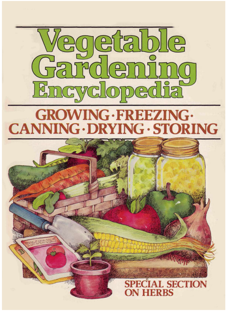 Vegetable Gardening Encyclopedia - With Special Herb Section cover