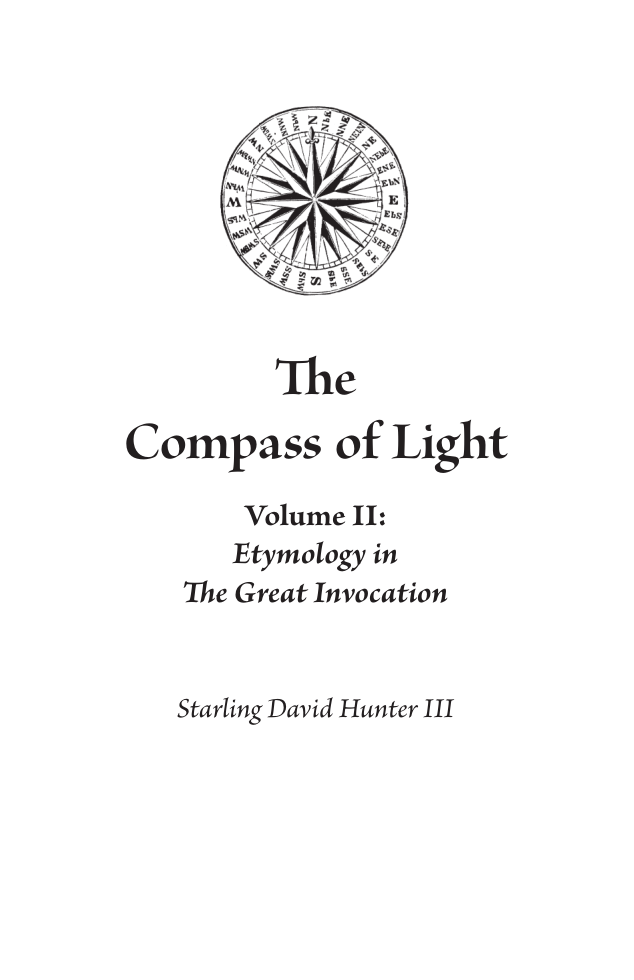 Hunter III, Starling David - The Compass of Light, Volume 2 (Etymology in 'The Great Invocation') cover