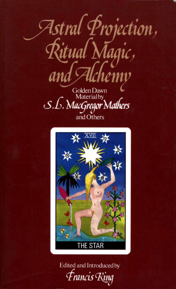 Astral Projection, Ritual Magic, and Alchemy, S.L. MacGregor Mathers, 1987 cover
