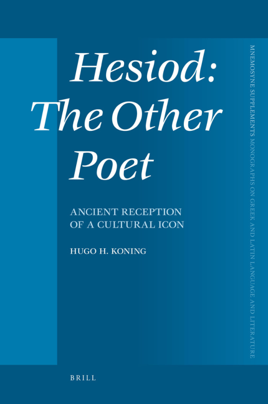 Hesiod - The Other Poet, Ancient Reception of a Cultural Icon cover
