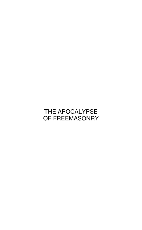 F. De P. Castells - The Apocalypse of Freemasonry cover