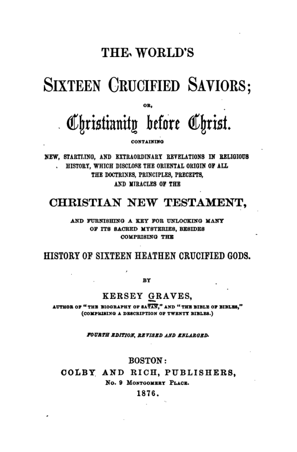 The Worlds Sixteen Crucified Saviours - K Graves cover
