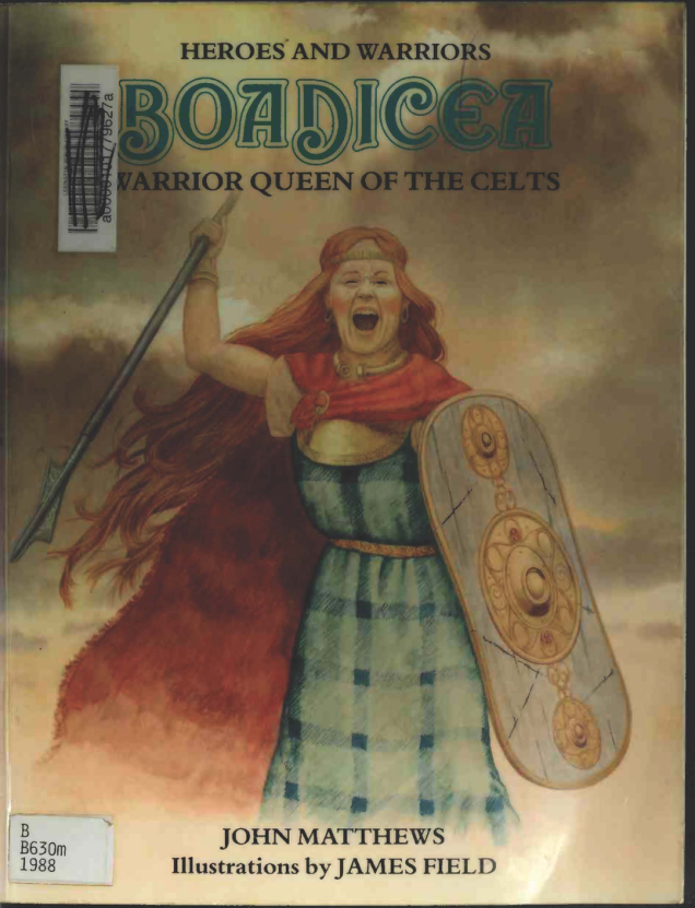 Boadicea - Warrior Queen of the Celts (Heroes and Warriors) cover
