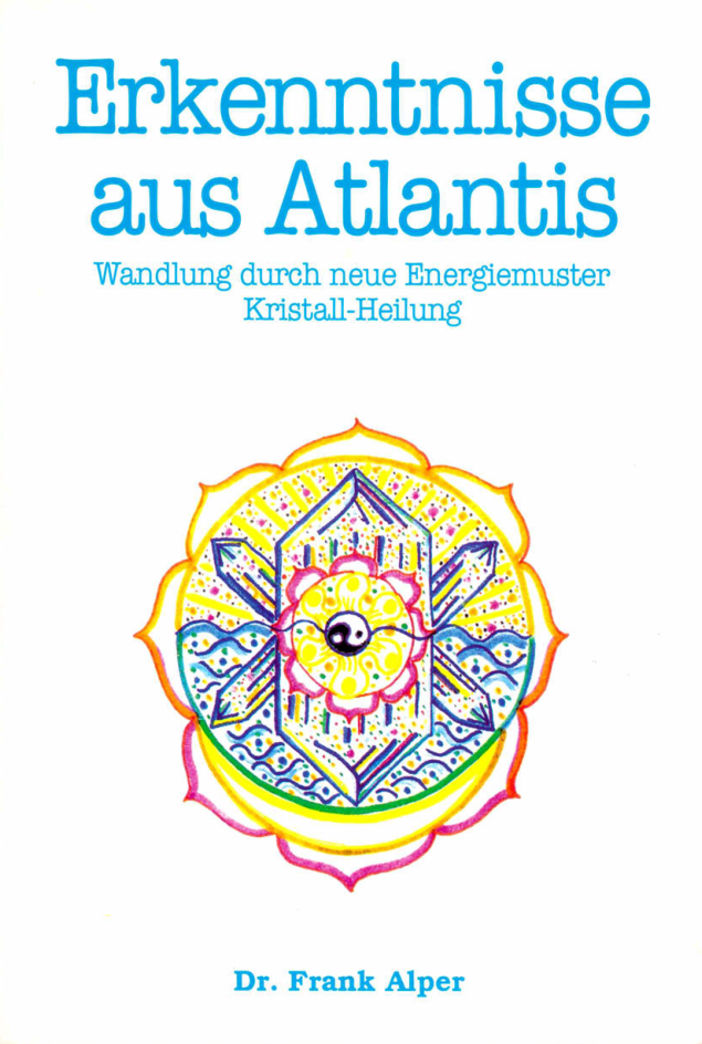 Dr. Frank Alper - Erkenntnisse aus Atlantis cover