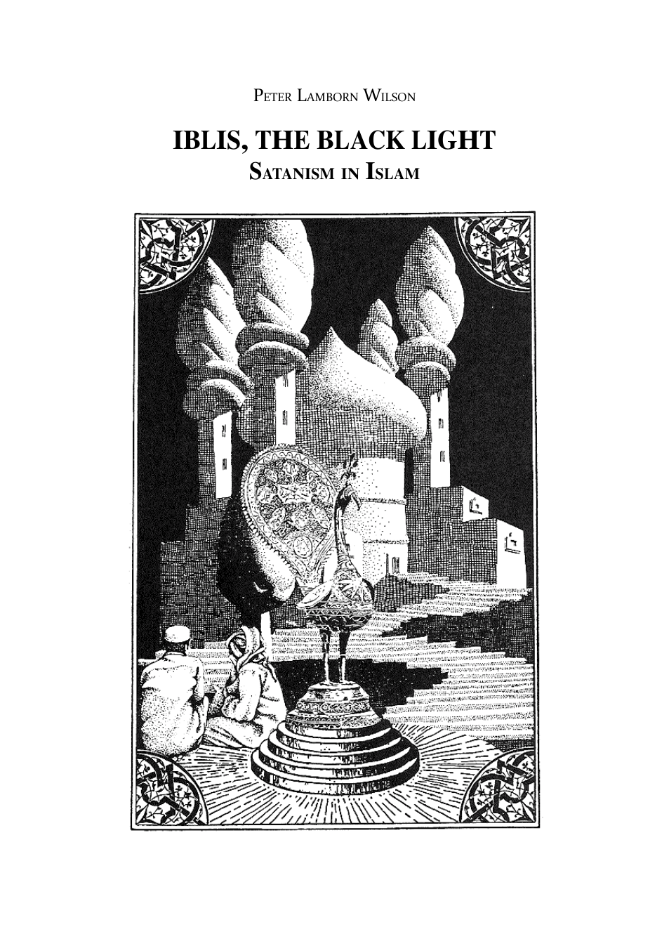 P. L. WILSON - Iblis - The Black Light (Satanism in Islam) cover