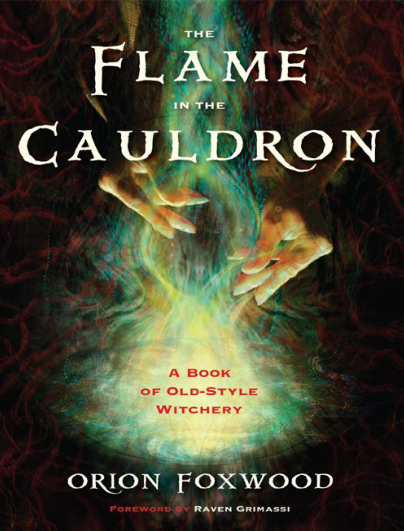The Flame in the Cauldron A Bo - Orion Foxwood cover