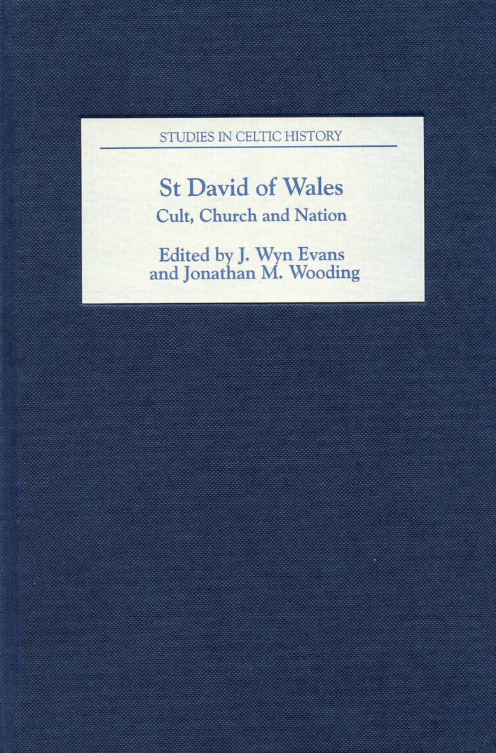John Wyn Evans & Jonathan M. Wooding - St David of Wales - Cult, Church and Nation (2007) cover