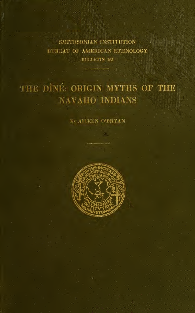 The Dîné; Origin Myths of the Navaho Indians - A O'Bryan (1956) cover