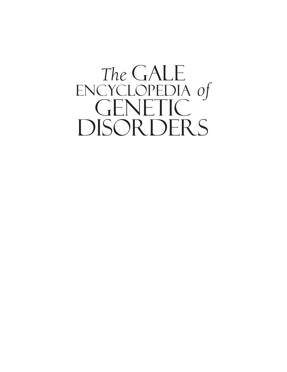 The Gale Encyclopedia Of Genetic Disorders. Vol. 2 - ( M-Z ) cover