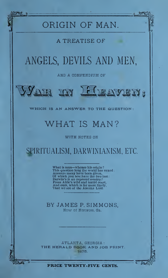 Origin of man - a treatise of angels, devils and men, and a compendium of war in Heaven - J. P. Simmons (1875) cover
