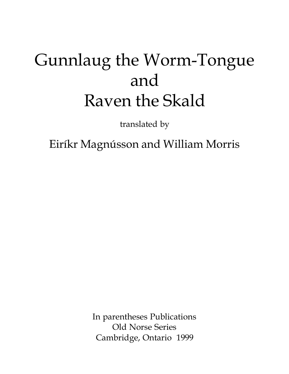 Eiríkr Magnússon, William Morris - Gunnlaug the Worm-Tongue and Raven the Skald cover