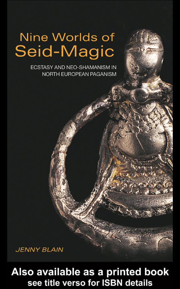 Jenny Blain - Nine Worlds of Seid-Magic~Ecstasy and Neo-Shamanism in North European Paganism cover