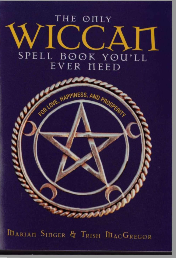 Marian Singer the Only Wiccan Spell Book cover