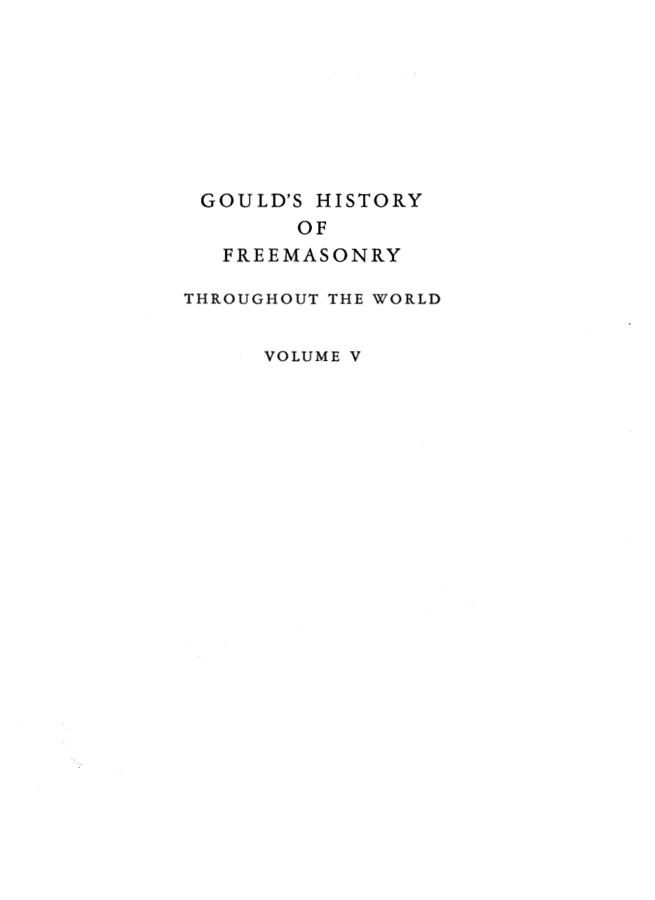History of Freemasonry Throughout the World Vol 5 - R Gould cover