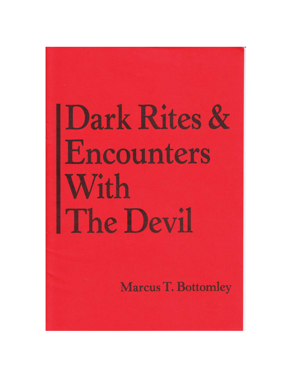 Marcus T. Bottomley - Dark Rites & Encounters with the Devil cover