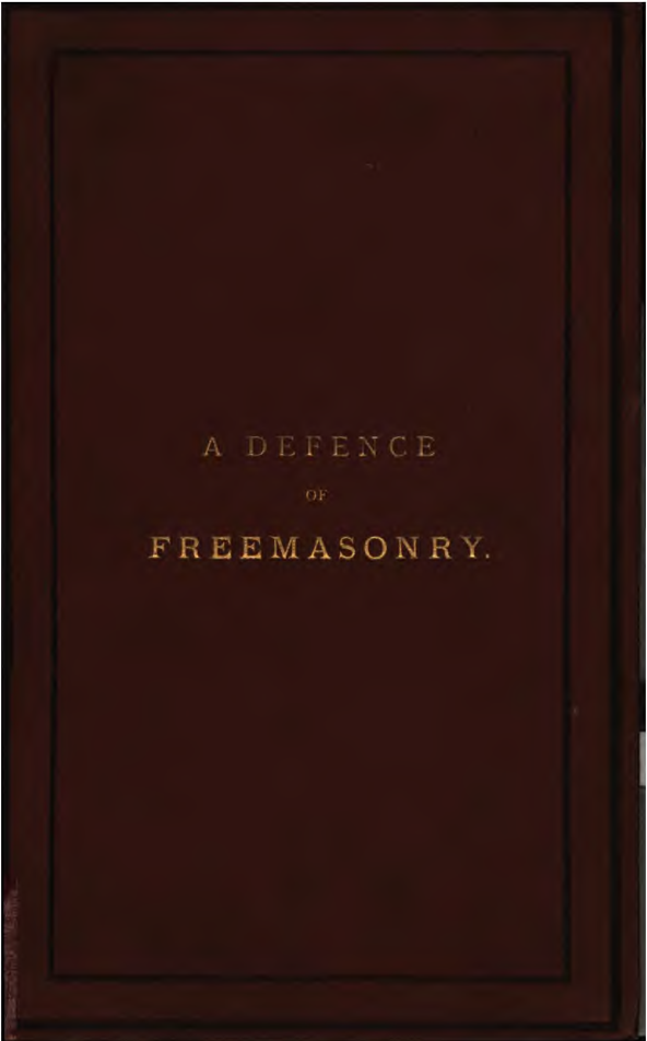 A Defence Of Freemasonry - A F A Woodford cover