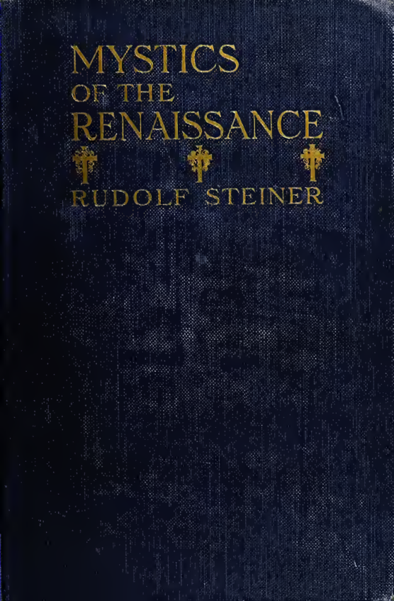 Mystics of the Renaissance - R Steiner (1911) cover
