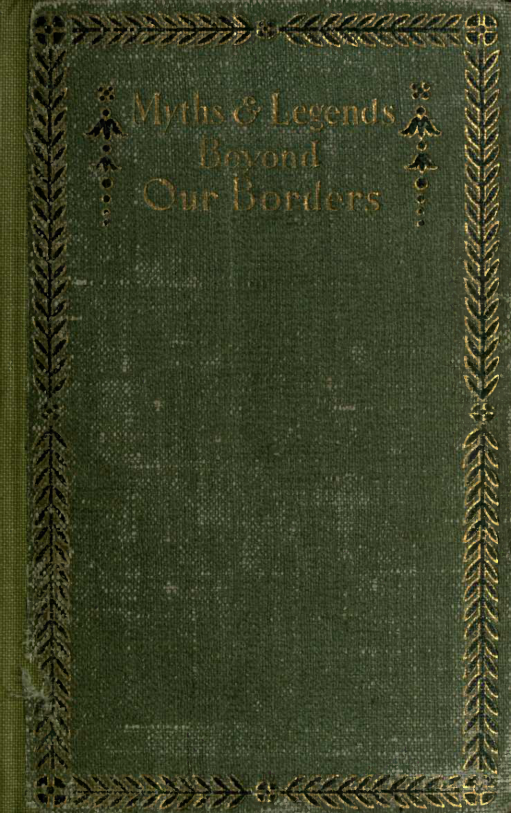 Myths & Legends Beyond Our Border - C M Skinner cover
