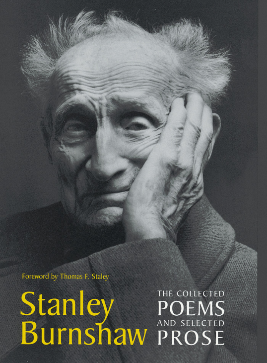 Stanley Burnshaw - The Collected Poems and Selected Prose cover