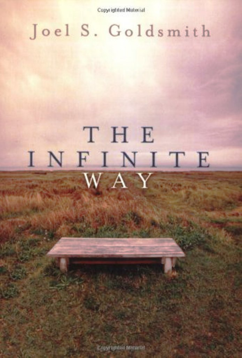 Joel S. Goldsmith - The Infinite Way cover