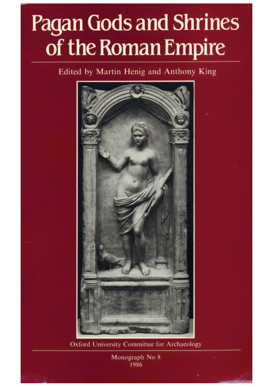 Pagan Gods and Shrines of the Roman Empire-Oxford University School of Archaeology (1986) cover