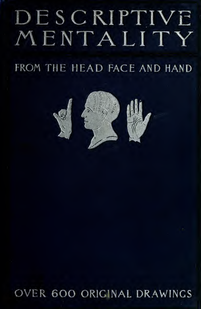 Descriptive mentality from the head, face and hand - Merton, Holmes 1899 cover