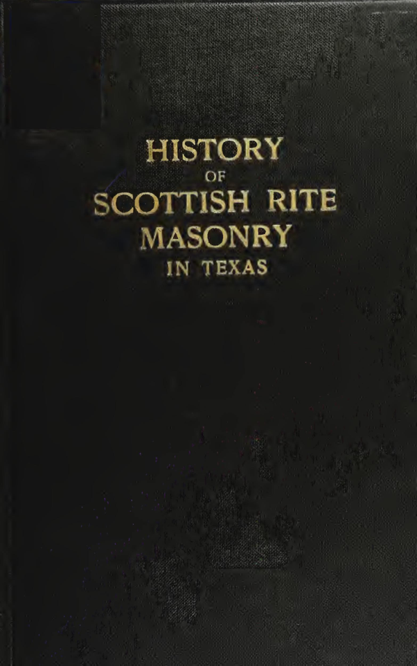 History of Scottish Rite Masonry in Texas - C Hotchkiss cover