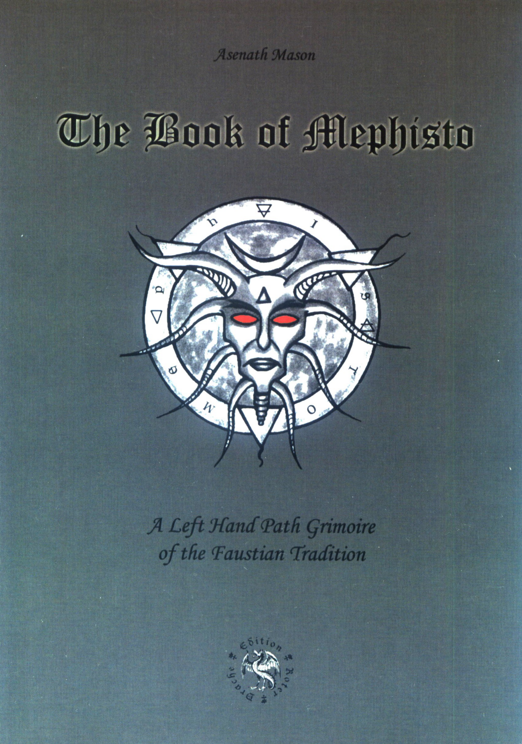 Asenath Mason - Book Of Mephisto - A Left Hand Path Grimoire of the Faustian Tradition [1 Scan - PDF] cover