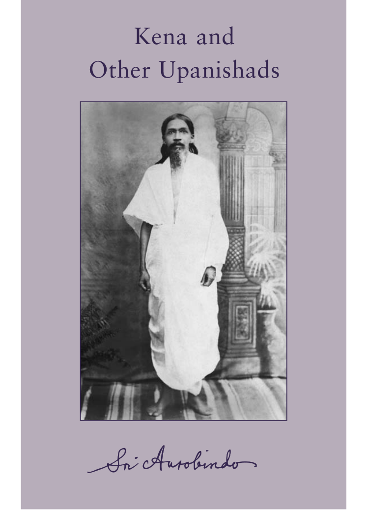 Sri Aurobindo - Upanishads - II - Kena And Other Upanishads cover