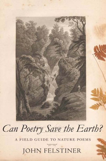 Can Poetry Save the Earth - A Field Guide to Nature Poems cover