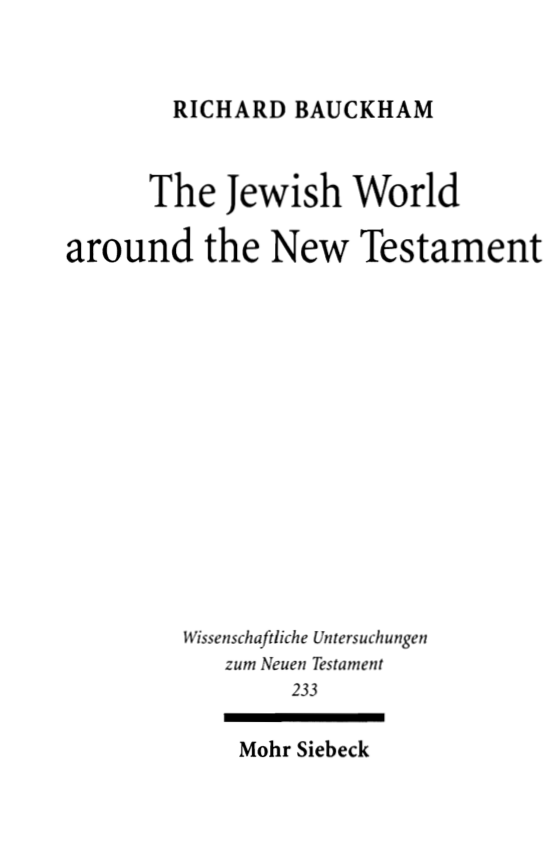 Richard Bauckham - The Jewish World Around the New Testament cover