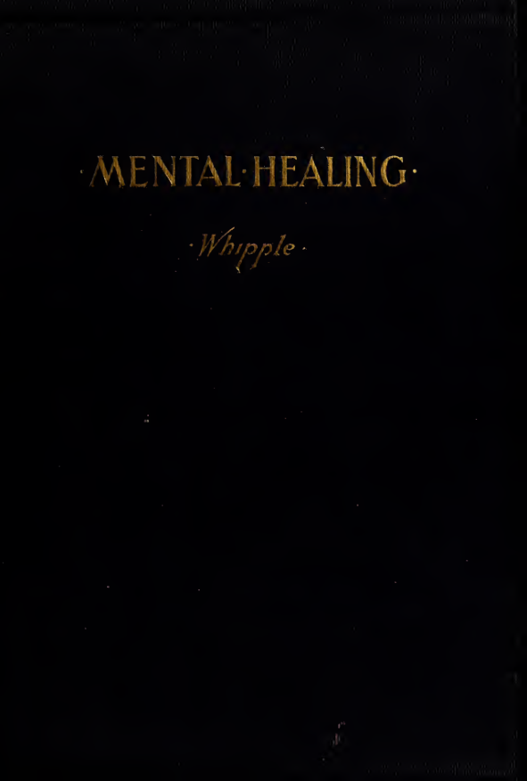 Mental Healing - L E Whipple (1905) cover