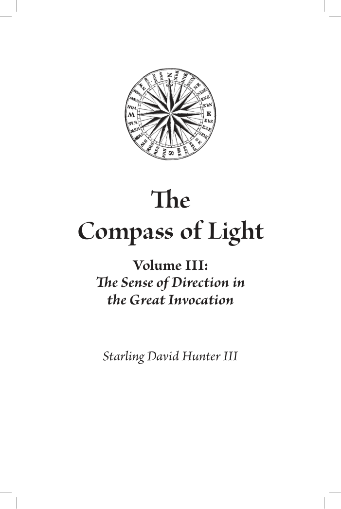Hunter III, Starling David - The Compass of Light, Volume 3 (The Sense of Direction in 'The Great Invocation') cover