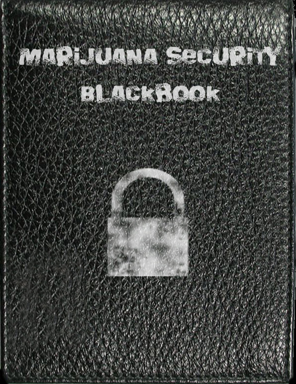 How to grow Weed 420 - Marijuana Security Blackbook cover