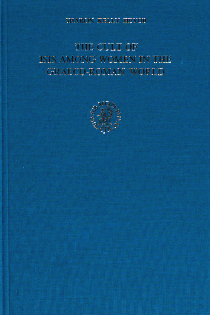 The Cult of Isis Among Women in the Graeco-Roman World cover