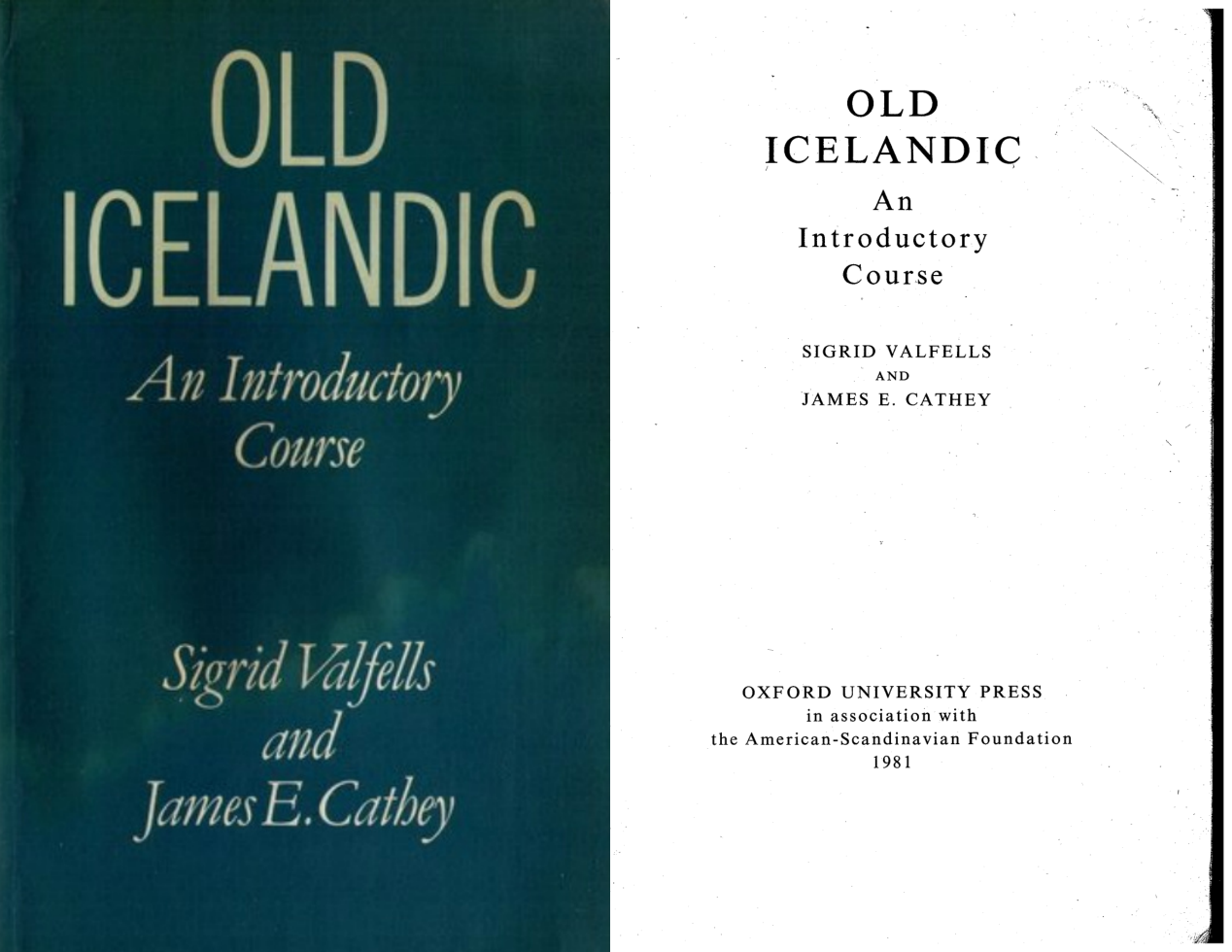 Sigrid Valfells, James E. Cathey - Old Icelandic an introductory course (1) cover